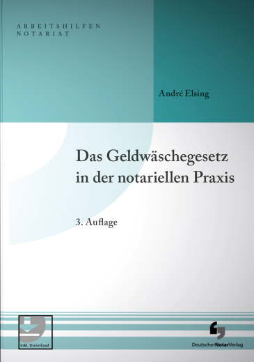  Das Geldwäschegesetz in der notariellen Praxis