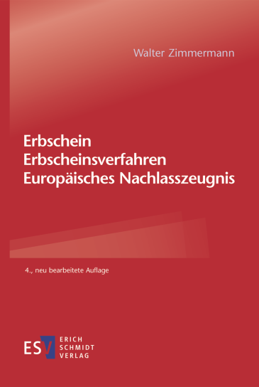 Erbschein – Erbscheinsverfahren – Europäisches Nachlasszeugnis