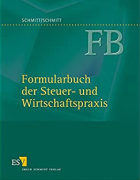 Formularbuch der Steuer- und Wirtschaftspraxis