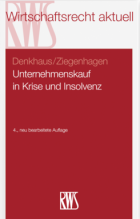Unternehmenskauf in Krise und Insolvenz